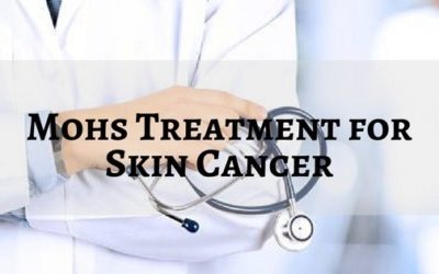 Mohs Treatment for Skin Cancer